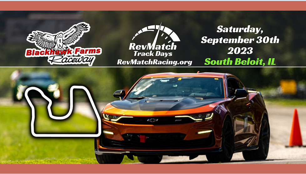 Rev Match Track Day Saturday September 30th Spectators free and welcome!